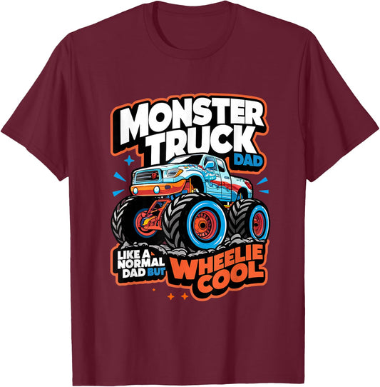 Monster Truck Dad Wheelie Cool Like Normal Dad T-Shirt - T-Shirt | Maroon