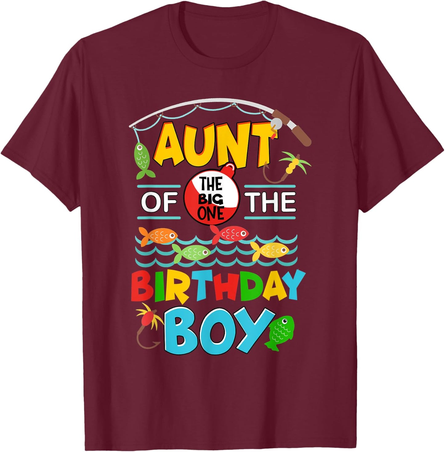 O Fish Ally One Birthday Outfit Aunt Of The Birthday Boy T-Shirt - T-Shirt | Maroon