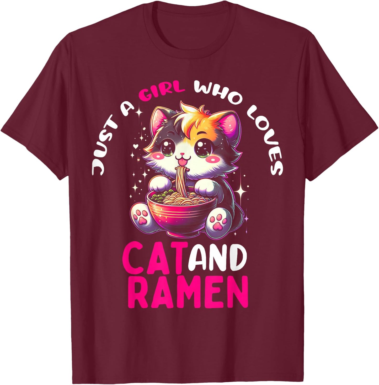 Just a Girl Who Loves Cat And Ramen Cute Cat loves Ramen T-Shirt - T-Shirt | Maroon