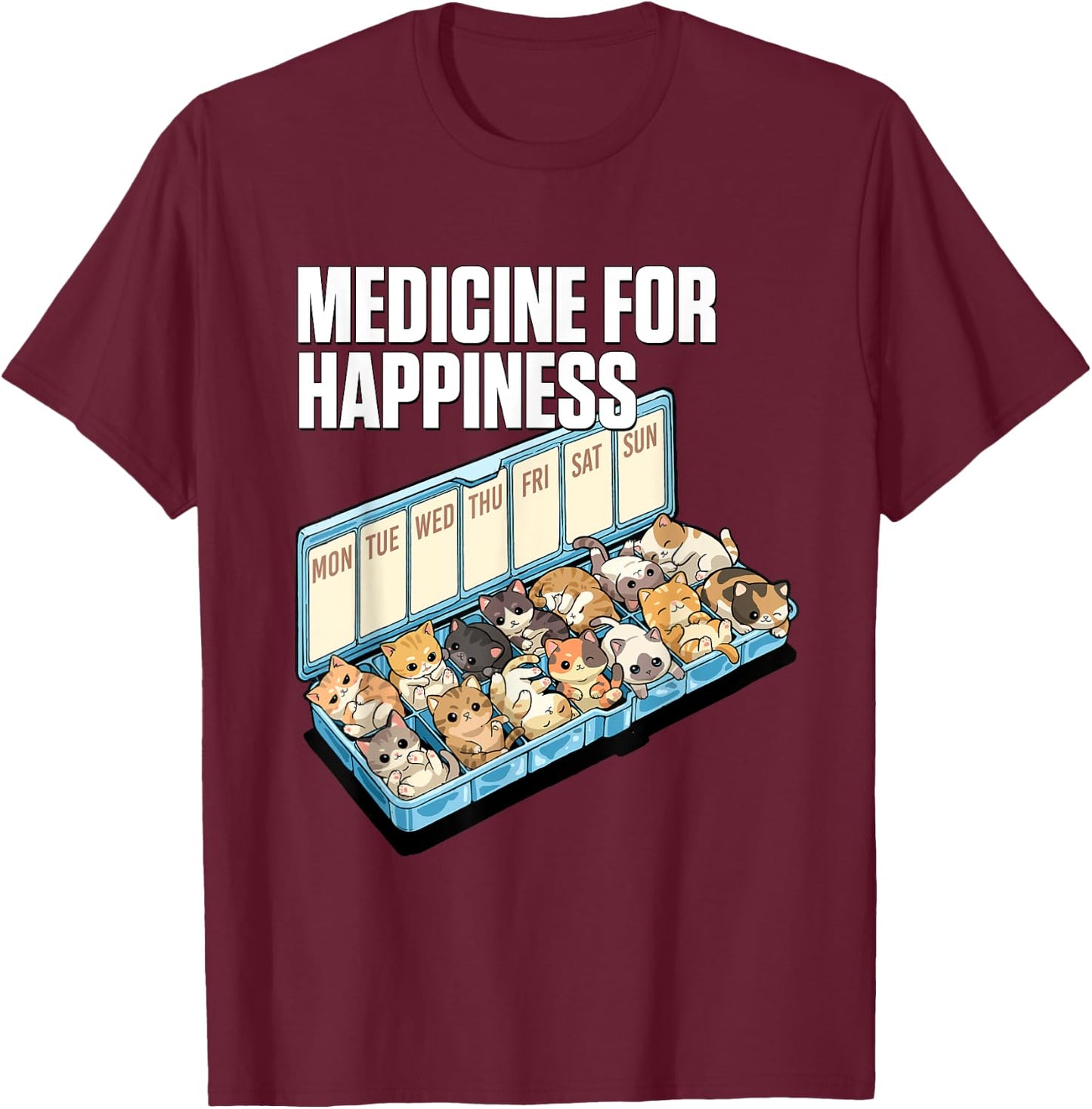 Medicine for Happiness Cute Cat Lovers Design Women Kids T-Shirt - T-Shirt | Maroon