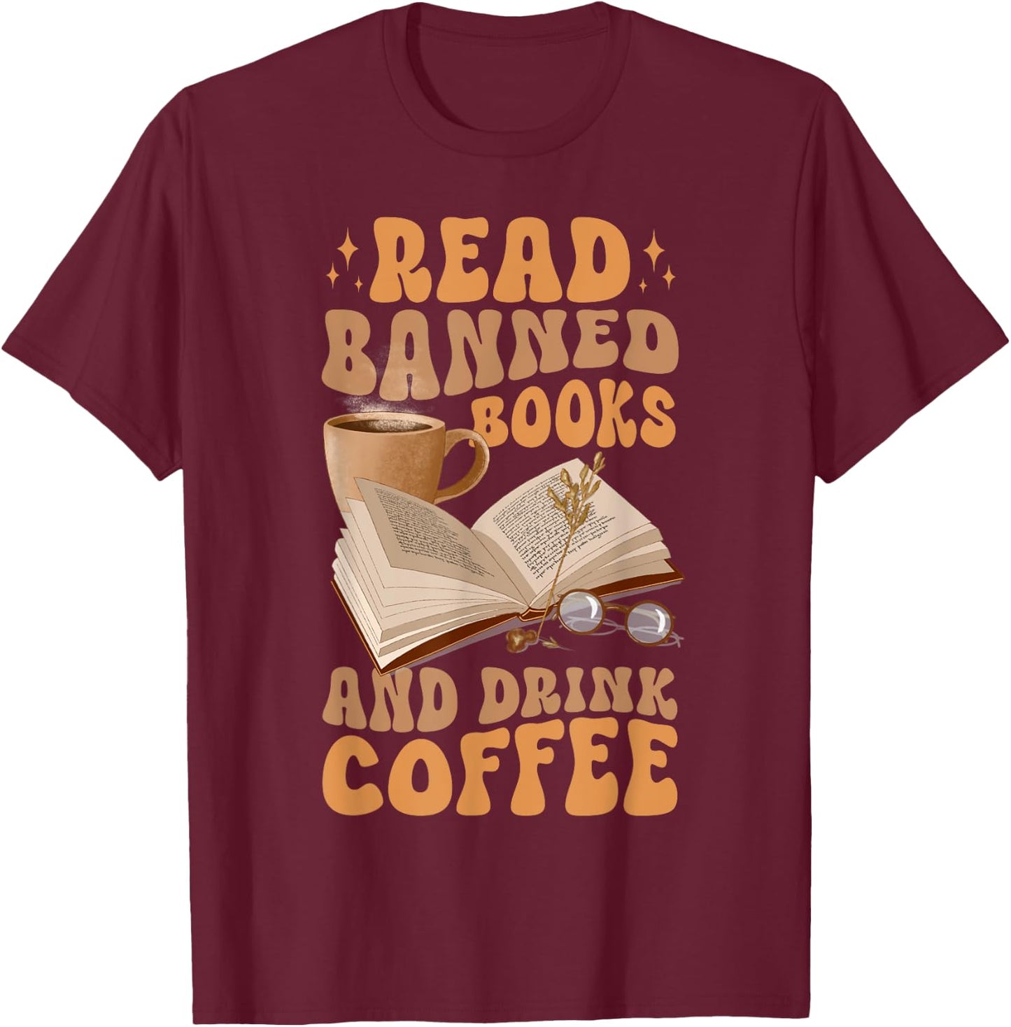 Banned Books Coffee T-Shirt - T-Shirt | Maroon