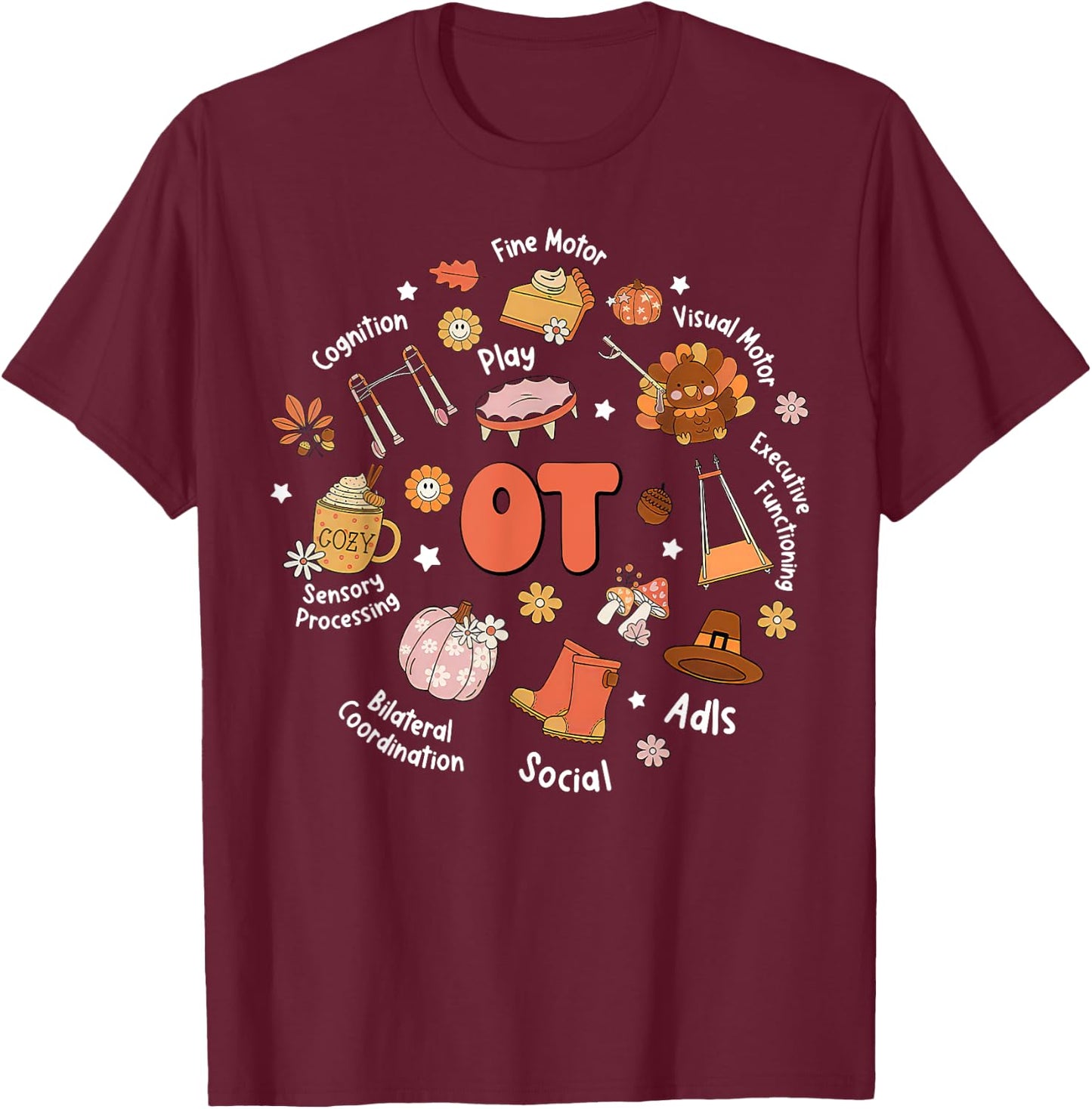 Retro Occupational Therapy OT Therapist Fall Thanksgiving T-Shirt - T-Shirt | Maroon