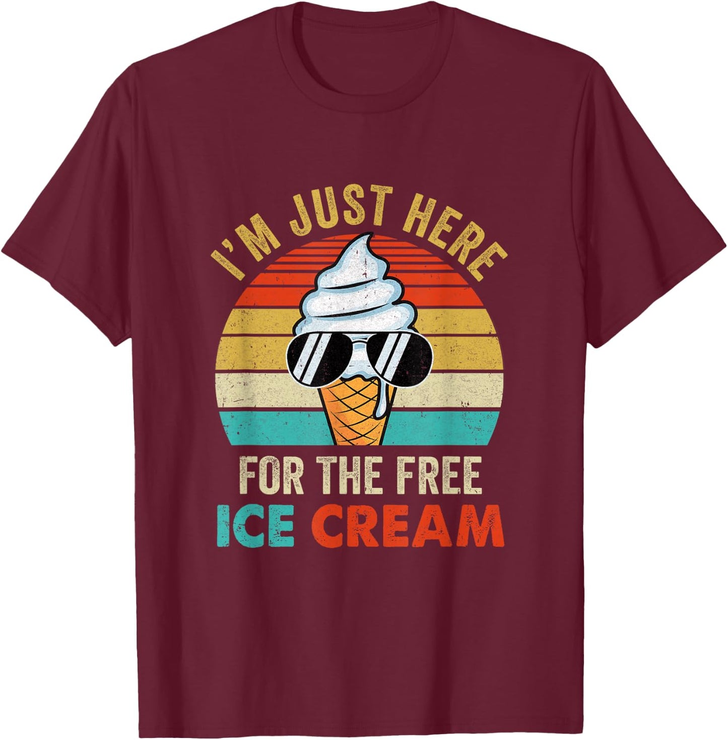 I'm Just Here for The Free Ice Cream Funny Cruise 2025 Retro T-Shirt - T-Shirt | Maroon