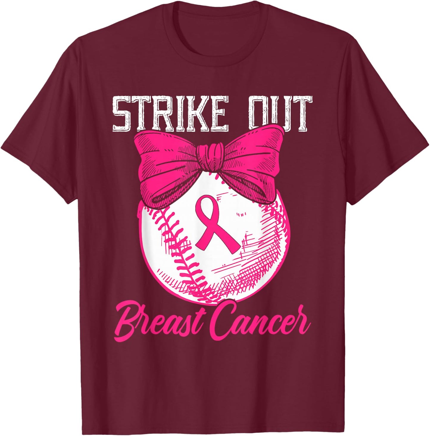 Strike Out Breast Cancer Baseball Breast Cancer Awareness T-Shirt - T-Shirt | Maroon