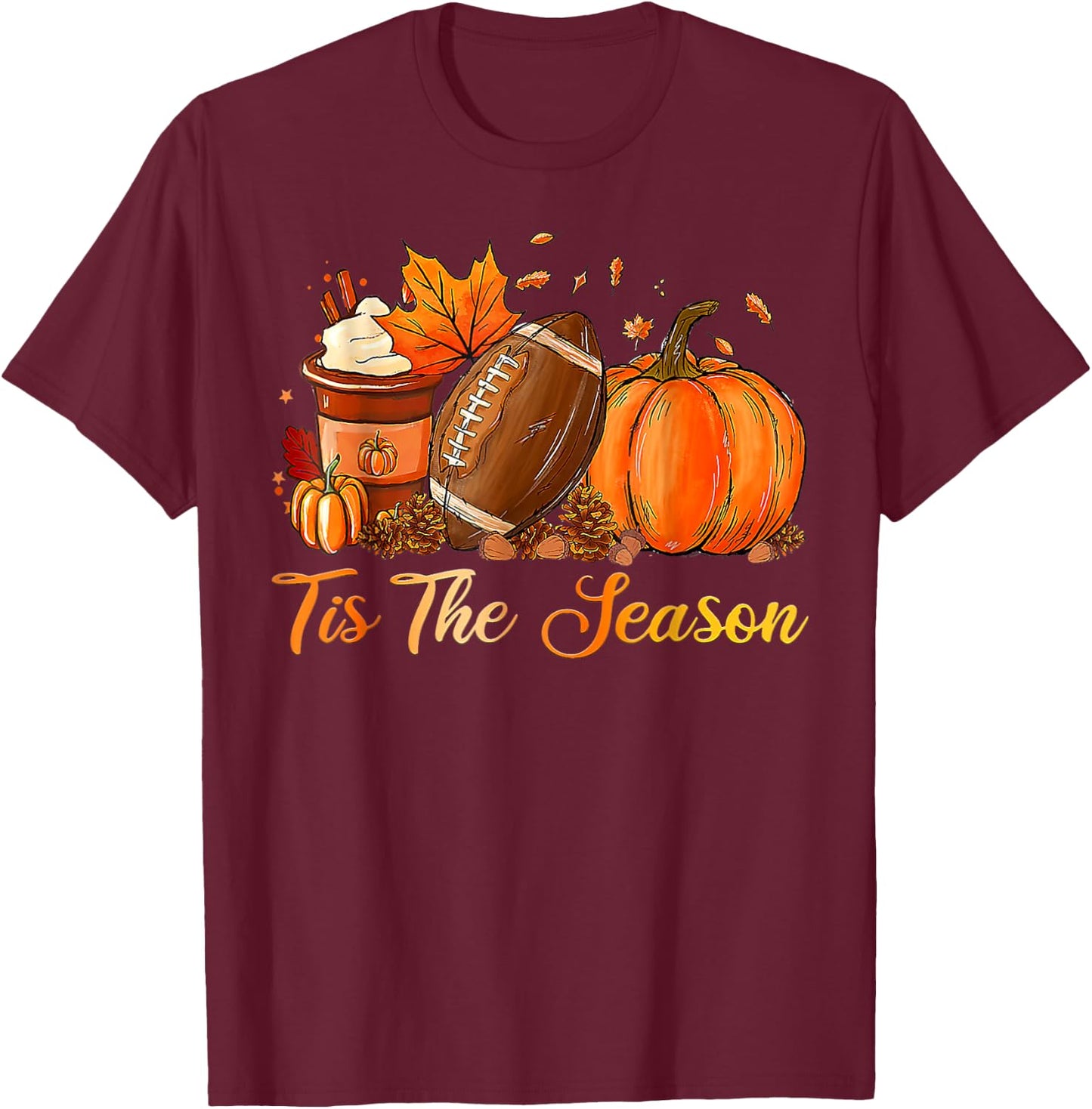 Pumpkin Spice Football Tis The Season Fall Thanksgiving T-Shirt - T-Shirt | Maroon