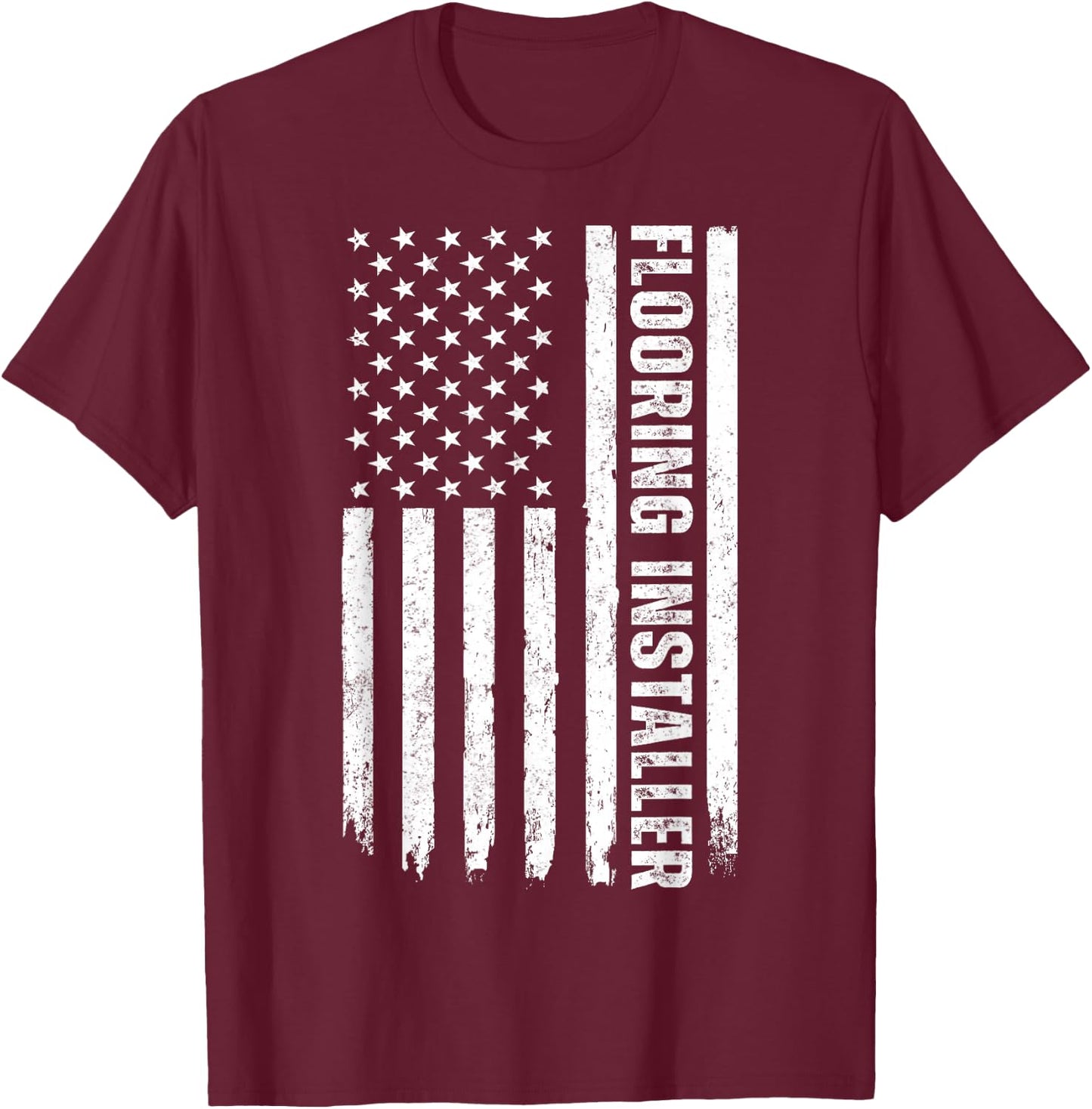 Floor Installation Contractor USA Flag Flooring Installer T-Shirt - T-Shirt | Maroon