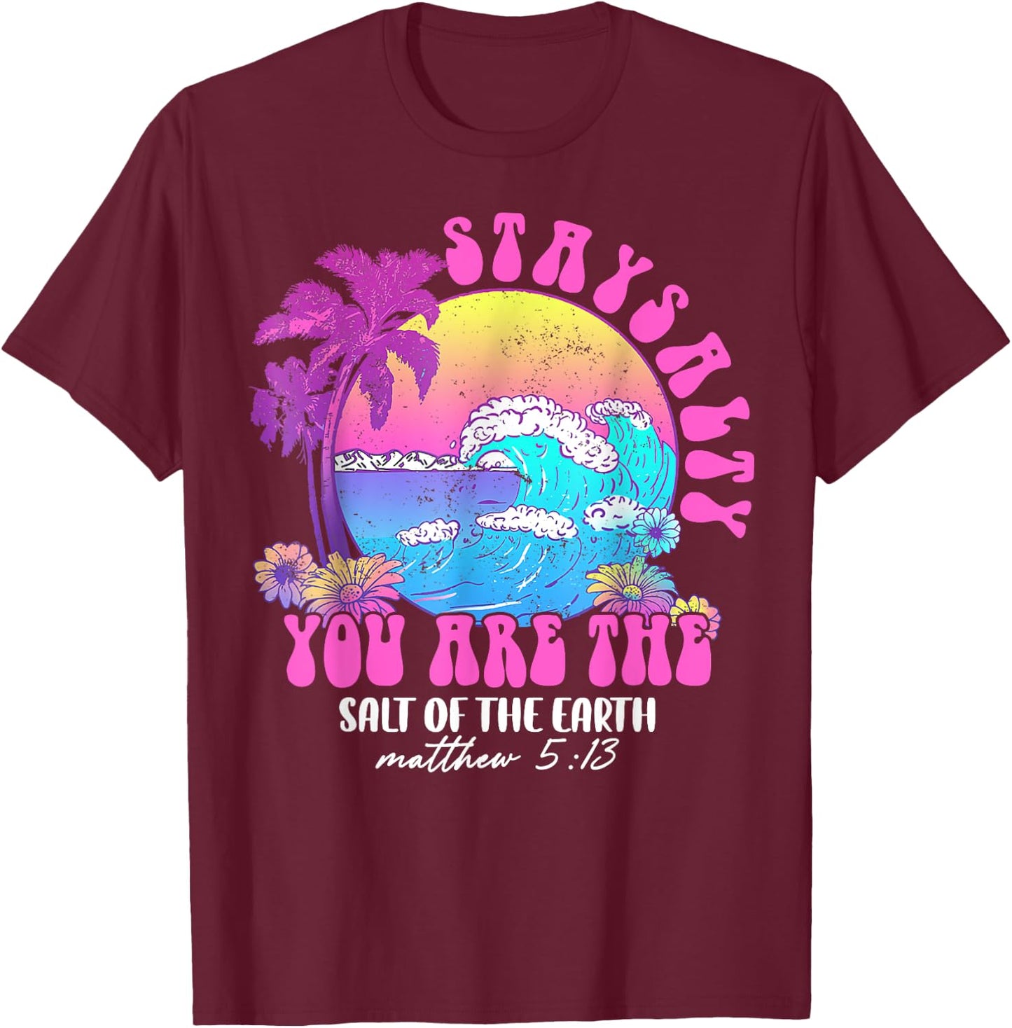 Summer Beach Be Salty Stay Lit Matthew 5:13-14 Women T-Shirt - T-Shirt | Maroon