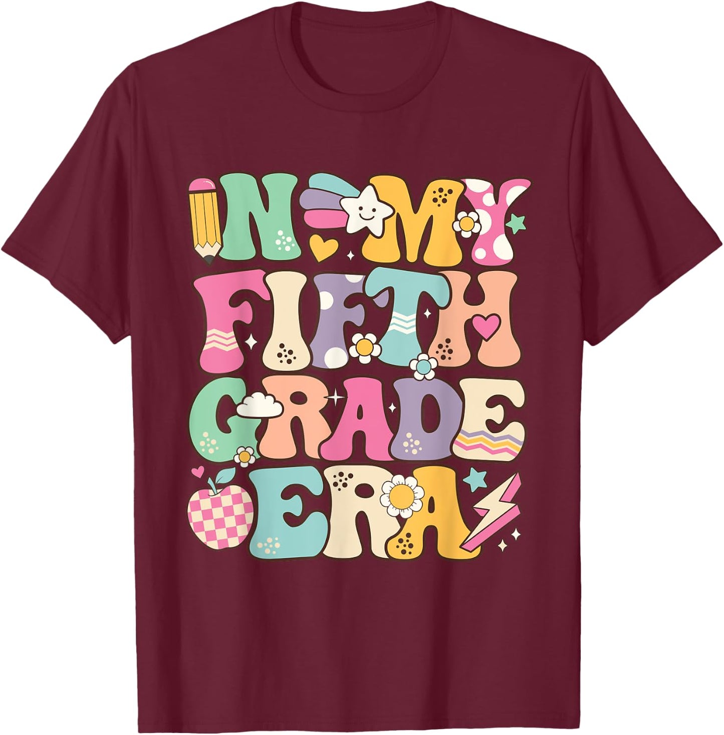 In My Fifth Grade Era Girl Back To School 5th Grade Teacher T-Shirt - T-Shirt | Maroon
