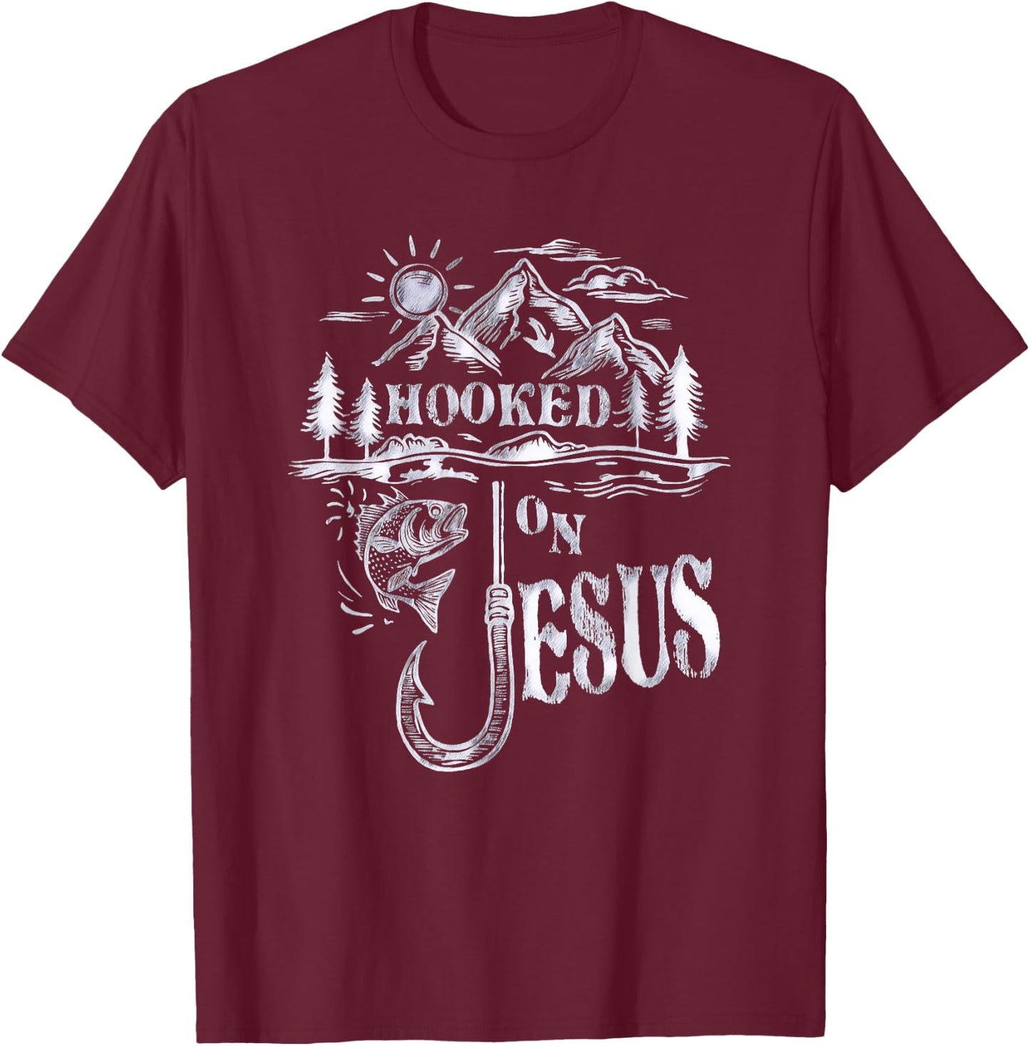Hooked on Jesus Christ Faith Hope Love Religious T-Shirt - T-Shirt | Maroon