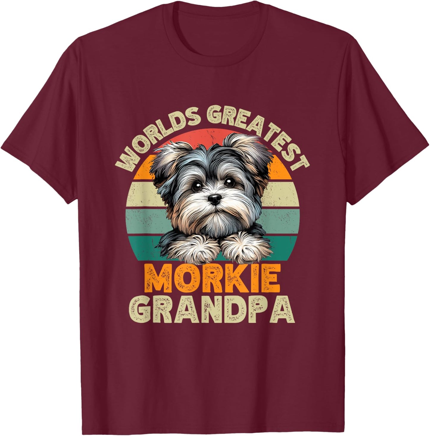Worlds Greatest Morkie Dog Grandpa Funny Retro Dogs Owner T-Shirt - T-Shirt | Maroon