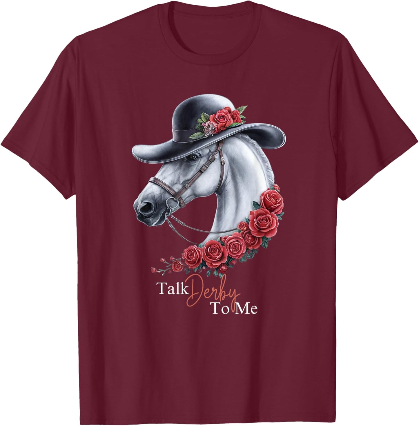 Talk Derby To Me - Horse Racing Lover Derby Day T-Shirt - T-Shirt | Maroon