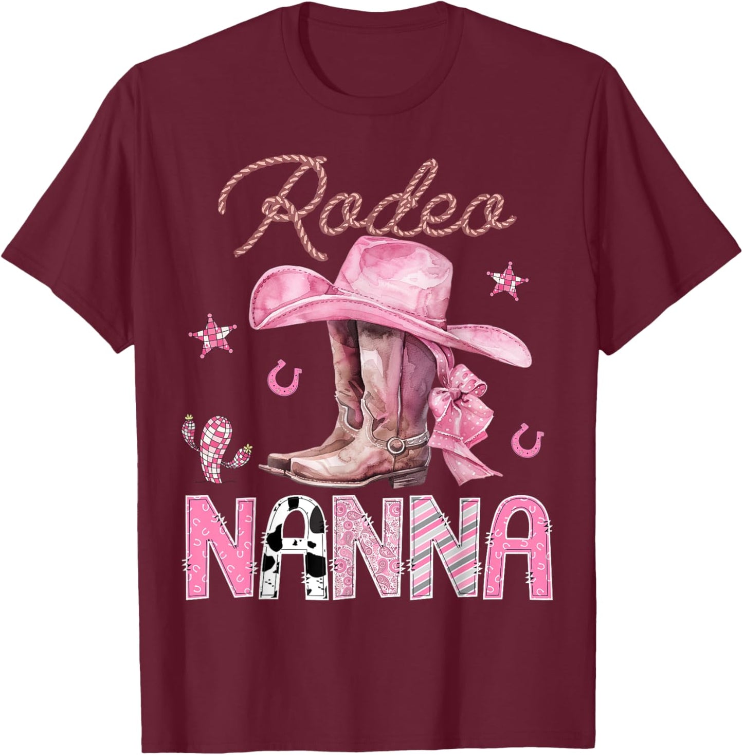 Rodeo Nanna Pink Boots Coquette CowGirl Birthday Party T-Shirt - T-Shirt | Maroon