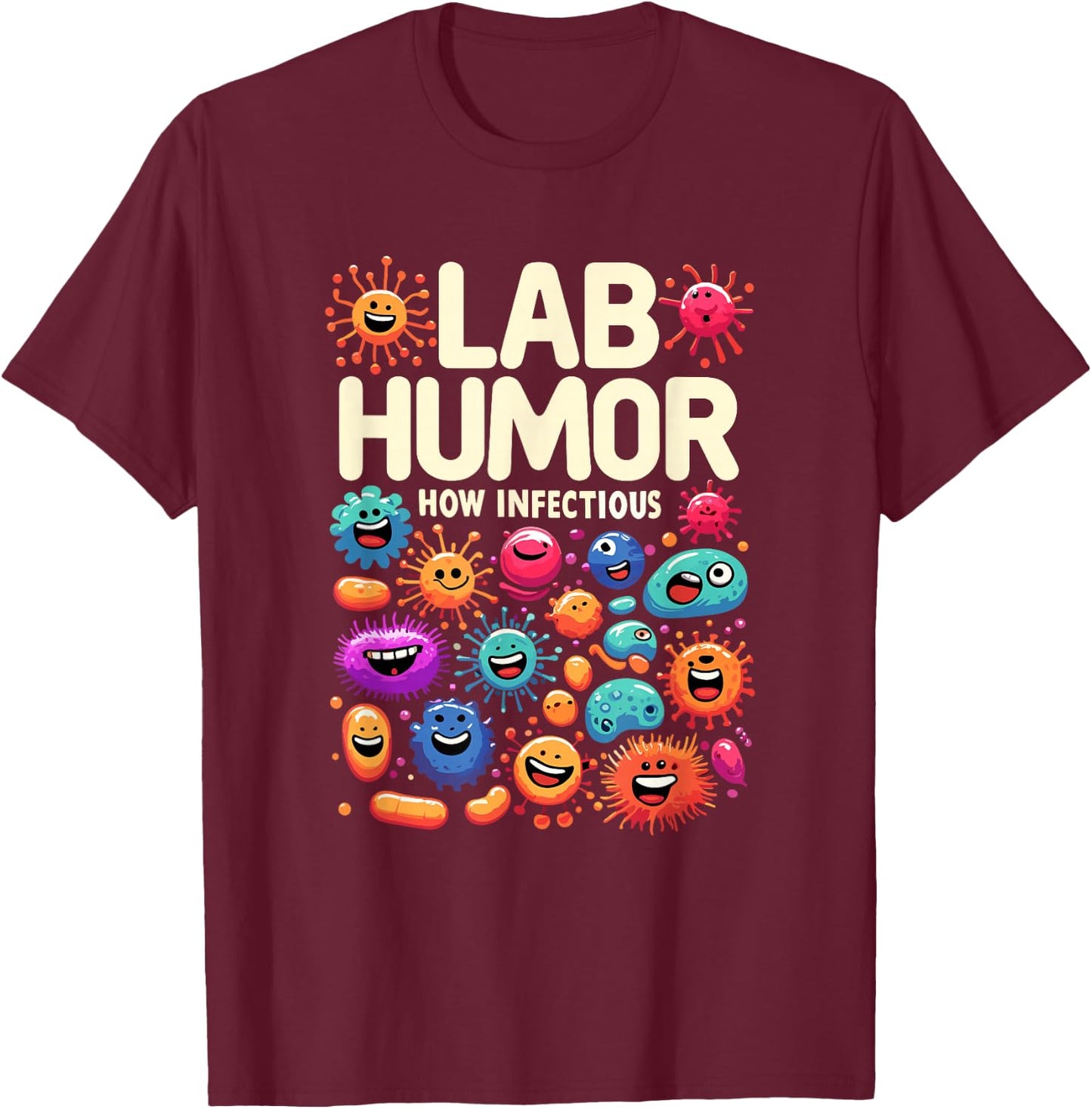 Biologist Microbiologist Microbiology Lab Staph Biology T-Shirt - T-Shirt | Maroon