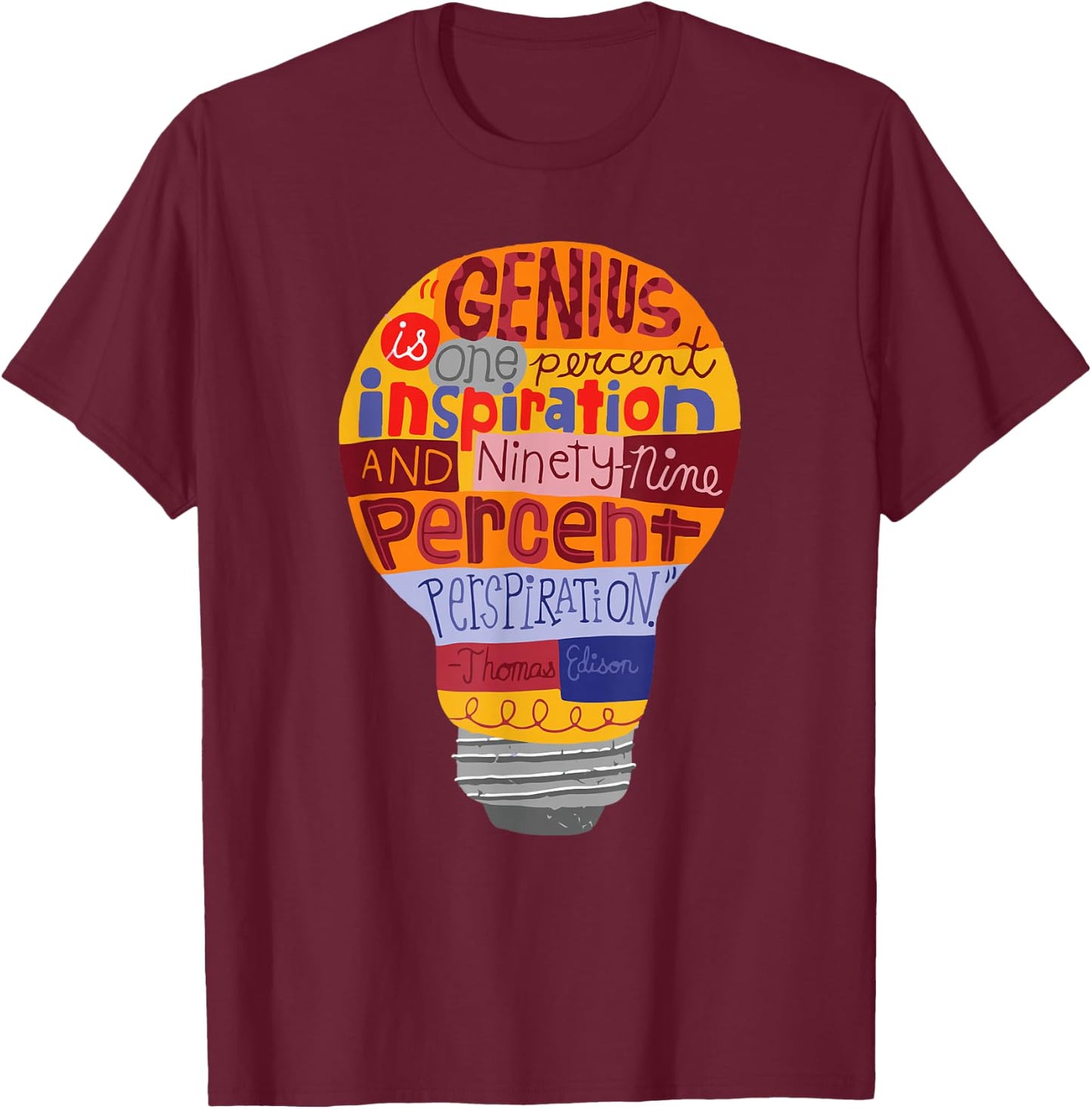 Thomas Edison Genius Lightbulb It's Lit T-Shirt - T-Shirt | Maroon