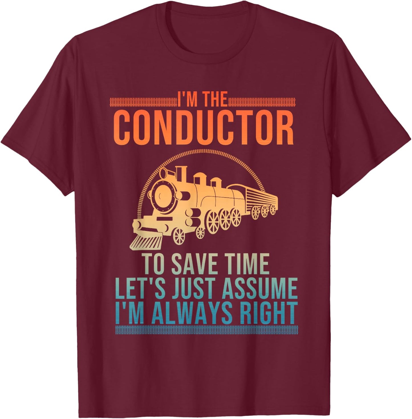 Funny Train Conductor Art Women Railway Train Lover T-Shirt - T-Shirt | Maroon