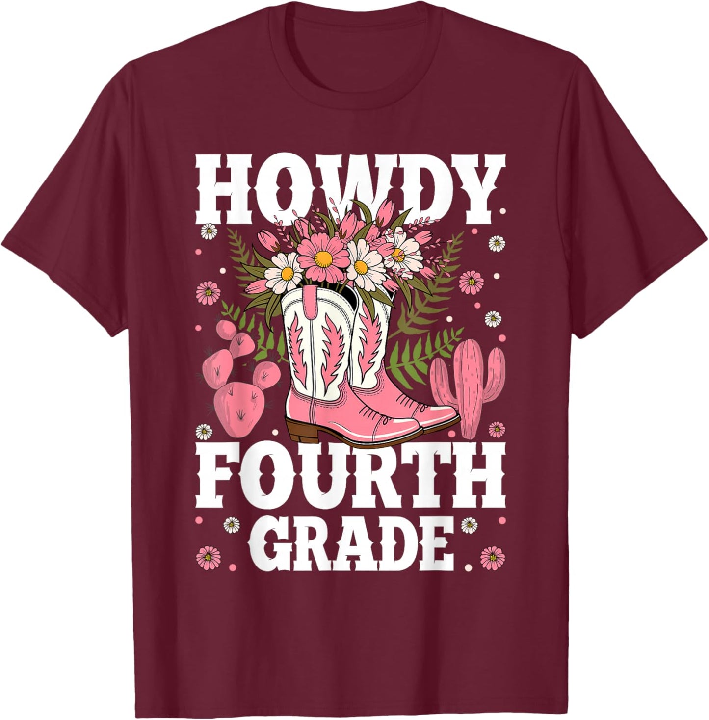 Howdy Fourth Grade Western 4th Grade Teacher Cowboy Cowgirl T-Shirt - T-Shirt | Maroon