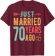 Just Married 70 Years Ago - 70th Wedding Anniversary Couple T-Shirt - T-Shirt | Maroon