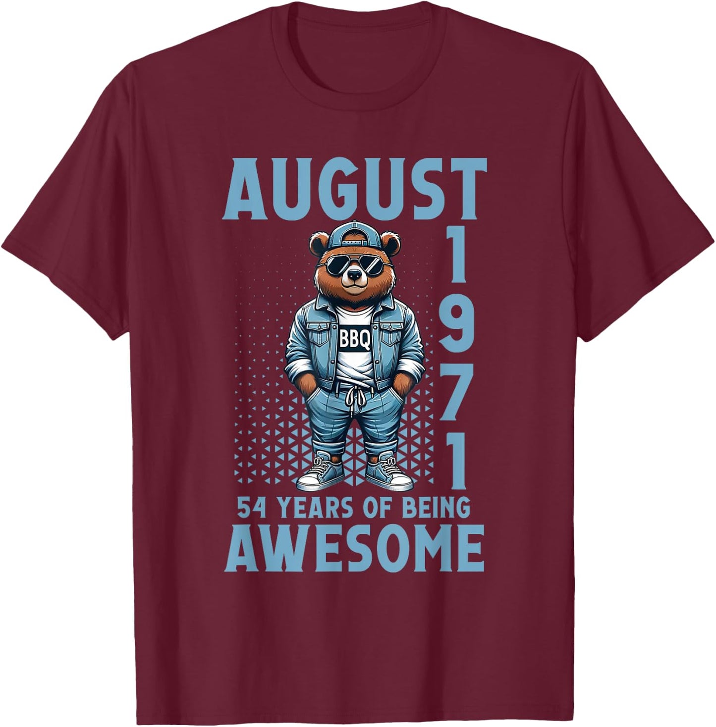 August 54th Birthday 54 Years Of Being Awesome Since 1971 T-Shirt - T-Shirt | Maroon