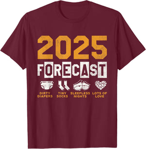 Funny New Dad Mom 2025 Forecast Pregnancy Announce Baby T-Shirt - T-Shirt | Maroon