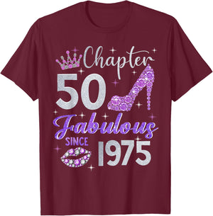 Chapter 50 Fabulous Since 1975 50th Birthday Women Girl T-Shirt - T-Shirt | Maroon