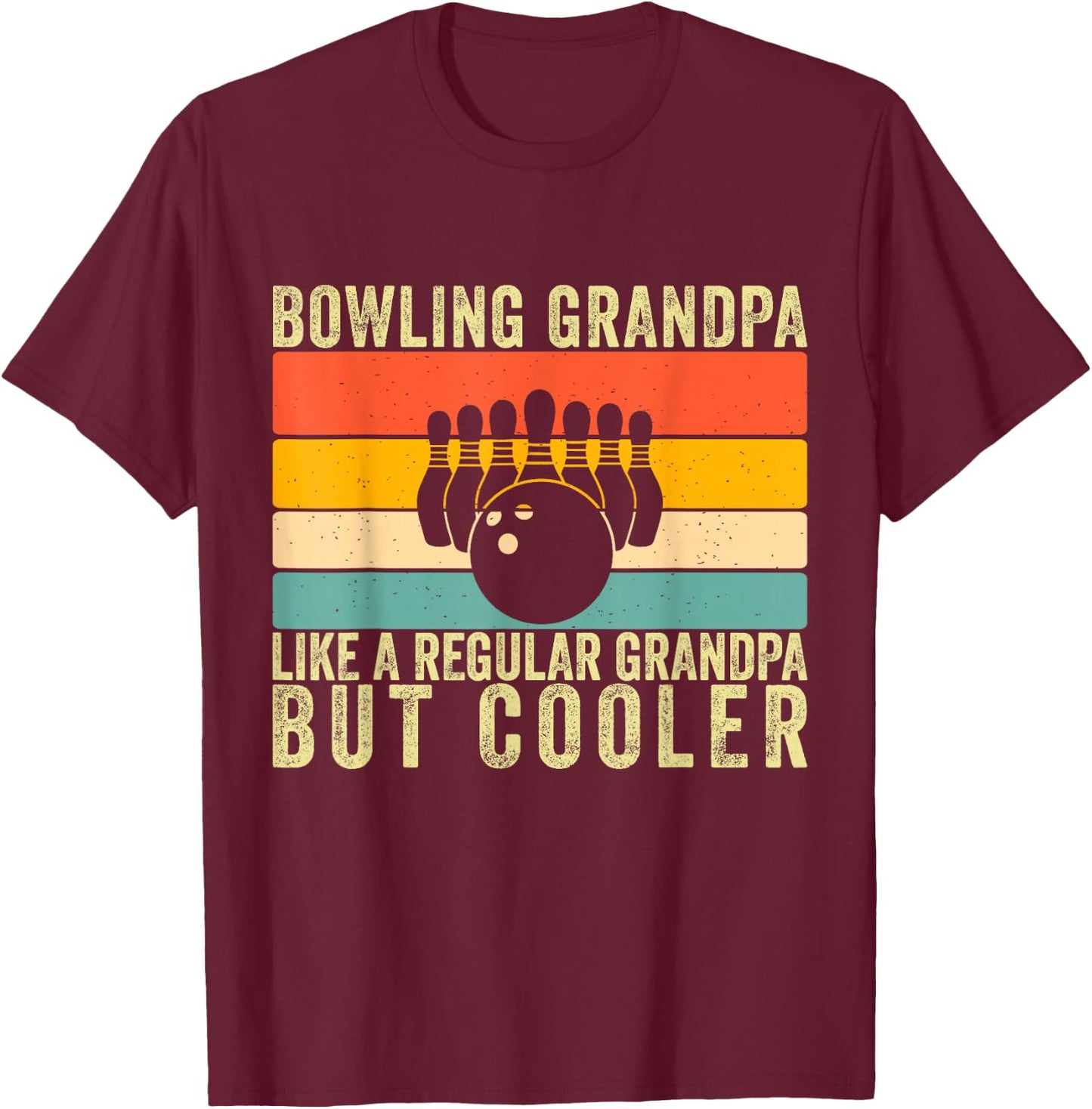 Bowling Grandpa Father Day Design Bowling Player Grandfather T-Shirt - T-Shirt | Maroon