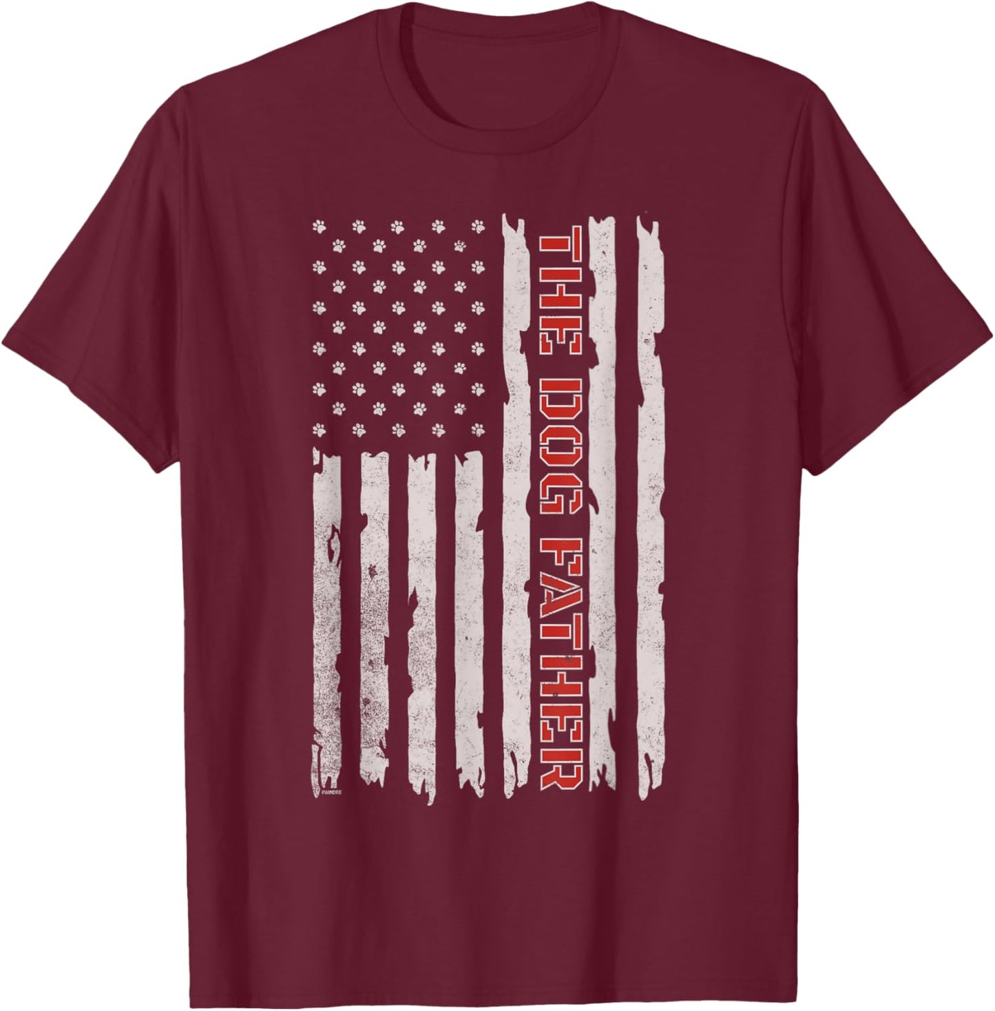 American Flag with Paws, The Dog Father, Patriotic Dog Dad T-Shirt - T-Shirt | Maroon