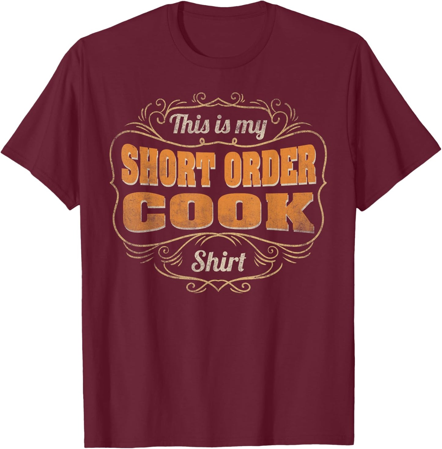 Retro Profession This Is My Short Order Cook T-Shirt - T-Shirt | Maroon