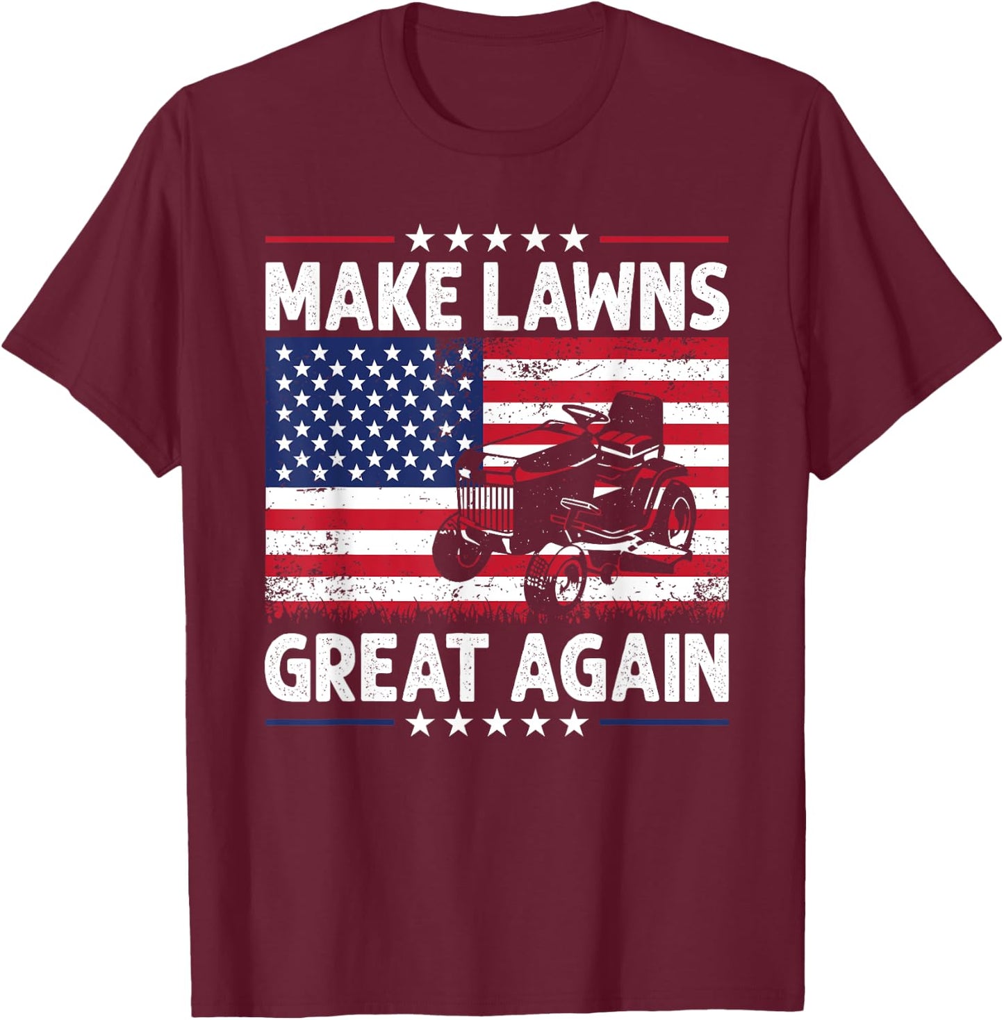 Make Lawn Great Again USA Flag Retro Lawn Mower Dad Gardener Women Men T-Shirt - T-Shirt | Maroon