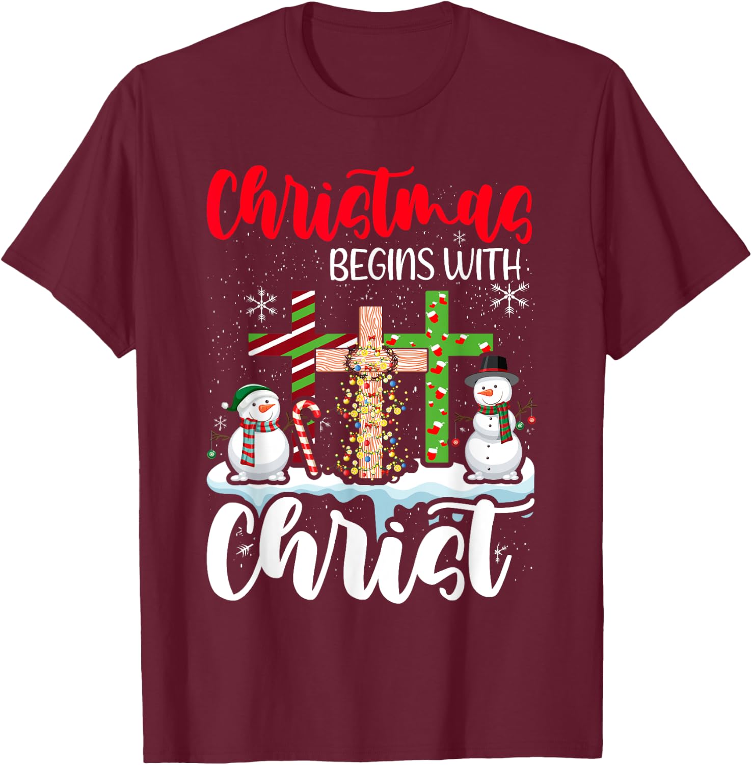 Christmas Begins With Christ Snowman Christian Cross Xmas T-Shirt - T-Shirt | Maroon