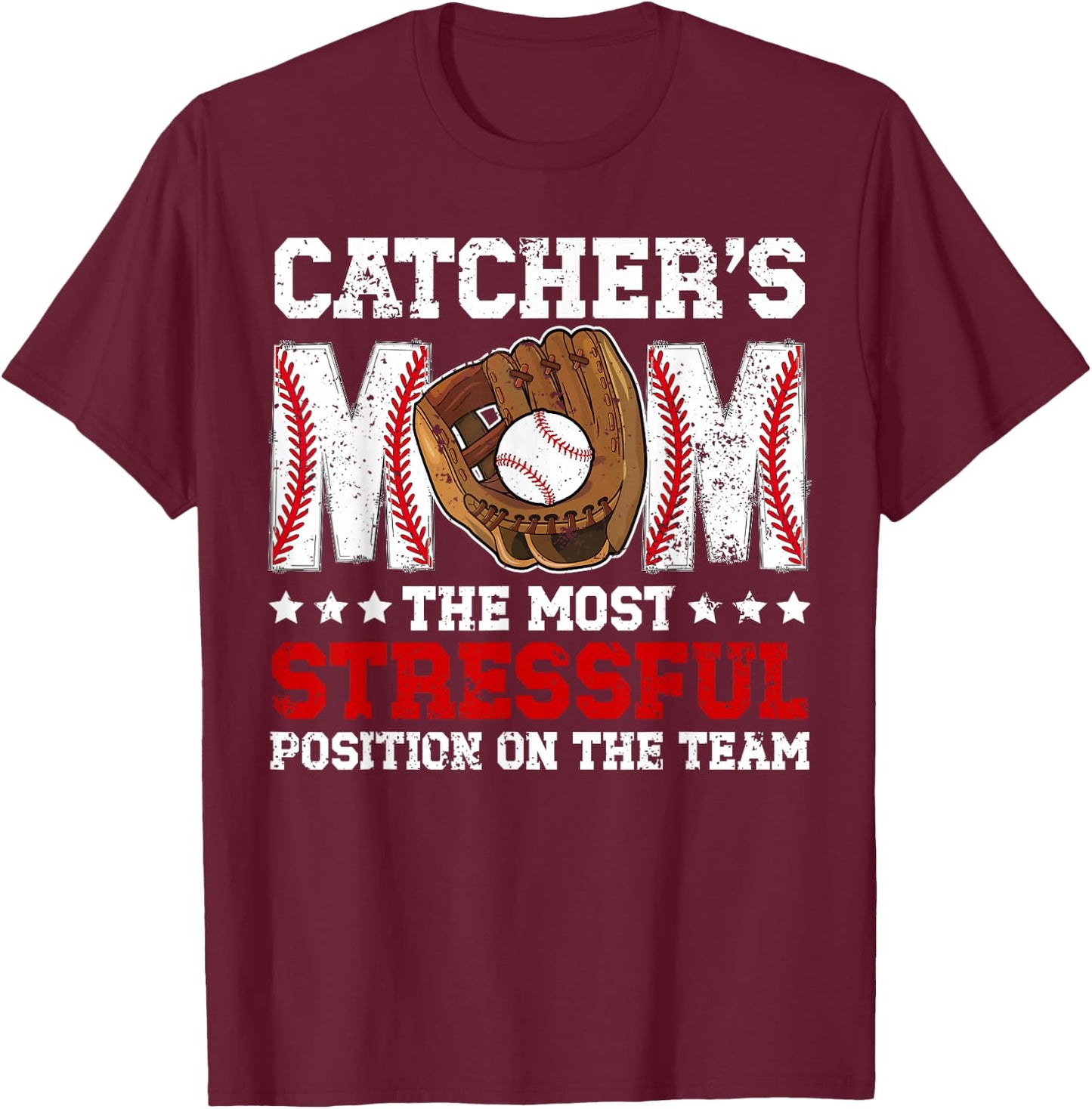 Catcher's Mom Baseball Catcher Mom Baseball Catcher Mama T-Shirt - T-Shirt | Maroon