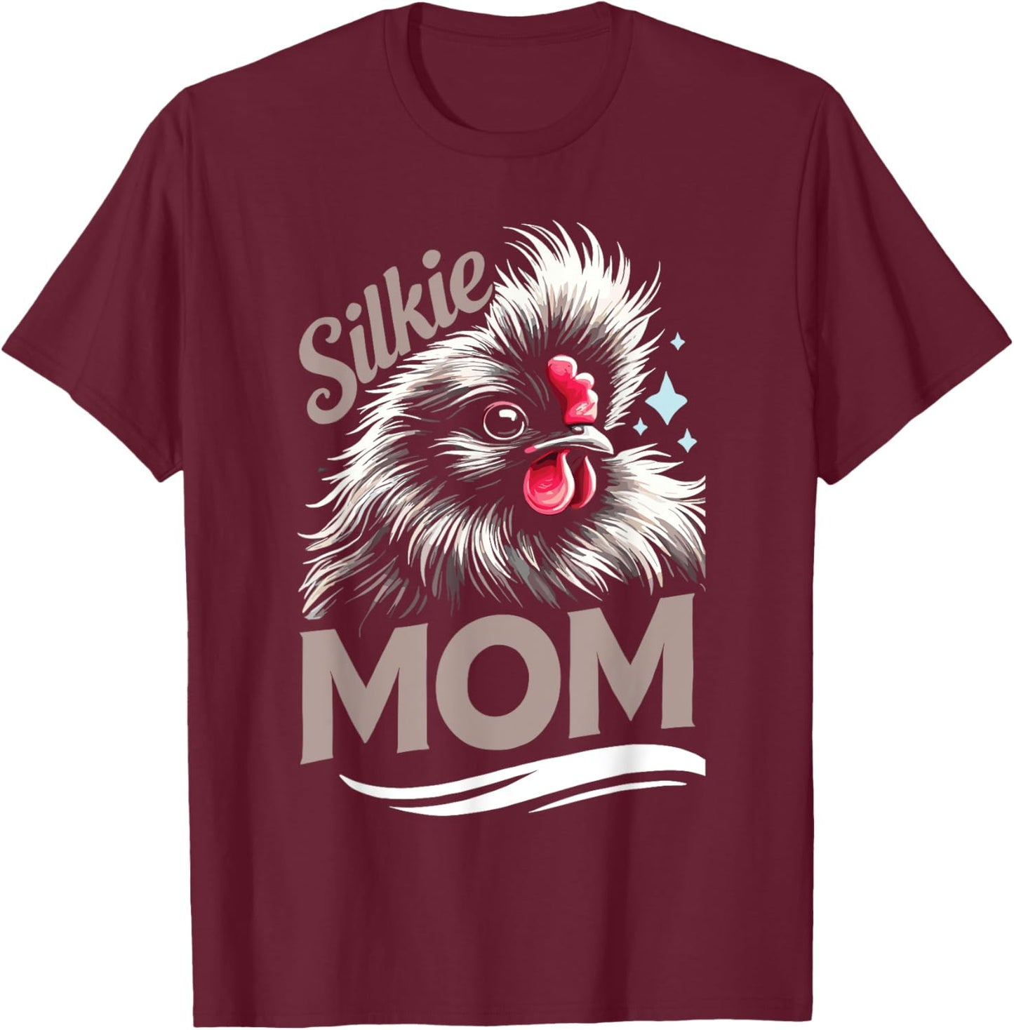Silky Chicken Lovers Silkie Mom Silkie Chicken Farmer T-Shirt - T-Shirt | Maroon