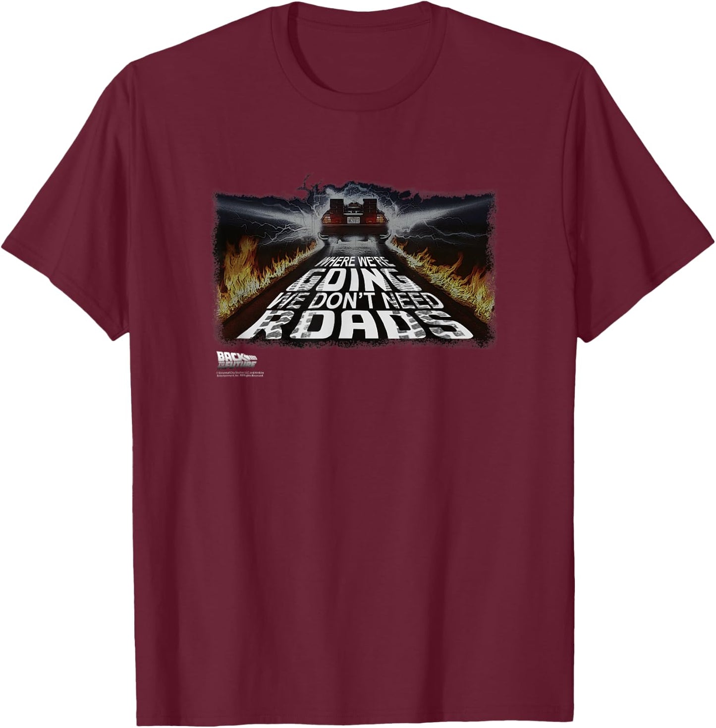 Back To The Future We Don't Need Roads DeLorean T-Shirt - T-Shirt | Maroon
