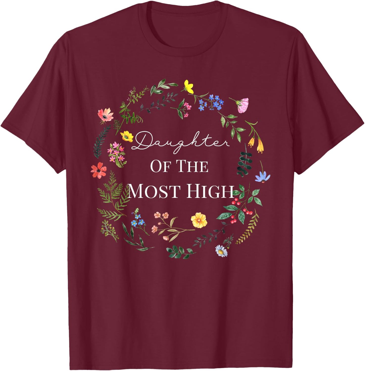 Daughter of THE MOST HIGH T-Shirt - T-Shirt | Maroon