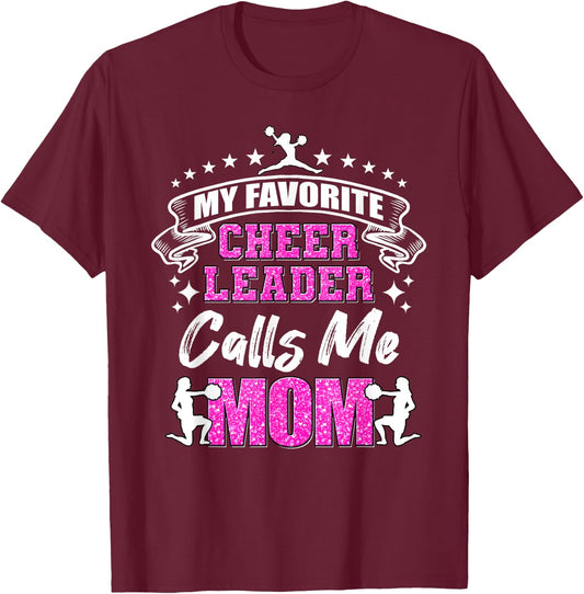 My Favorite Cheerleader Calls Me Mom Cheerleading T-Shirt - T-Shirt | Maroon