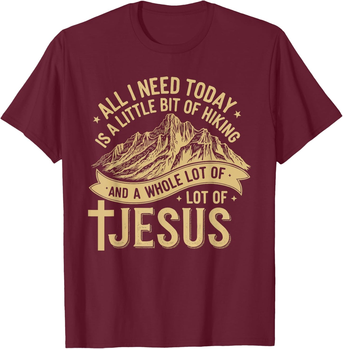 Hiking Jesus Christ Religion Christian Hiker Christianity T-Shirt - T-Shirt | Maroon