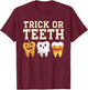 Trick Or Teeth Halloween Dental Crew Dentist Boys Girls Kids T-Shirt - T-Shirt | Maroon
