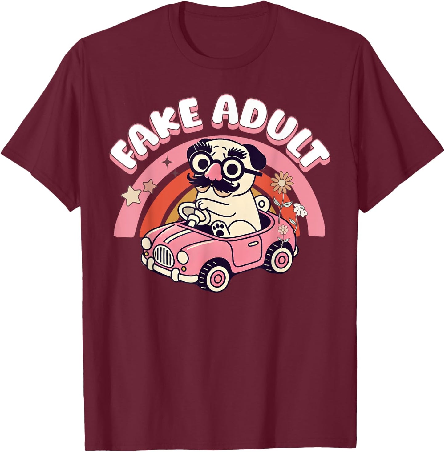 Fake Adult Ironic Humor Funny Pug Millenial Sarcastic Meme T-Shirt - T-Shirt | Maroon