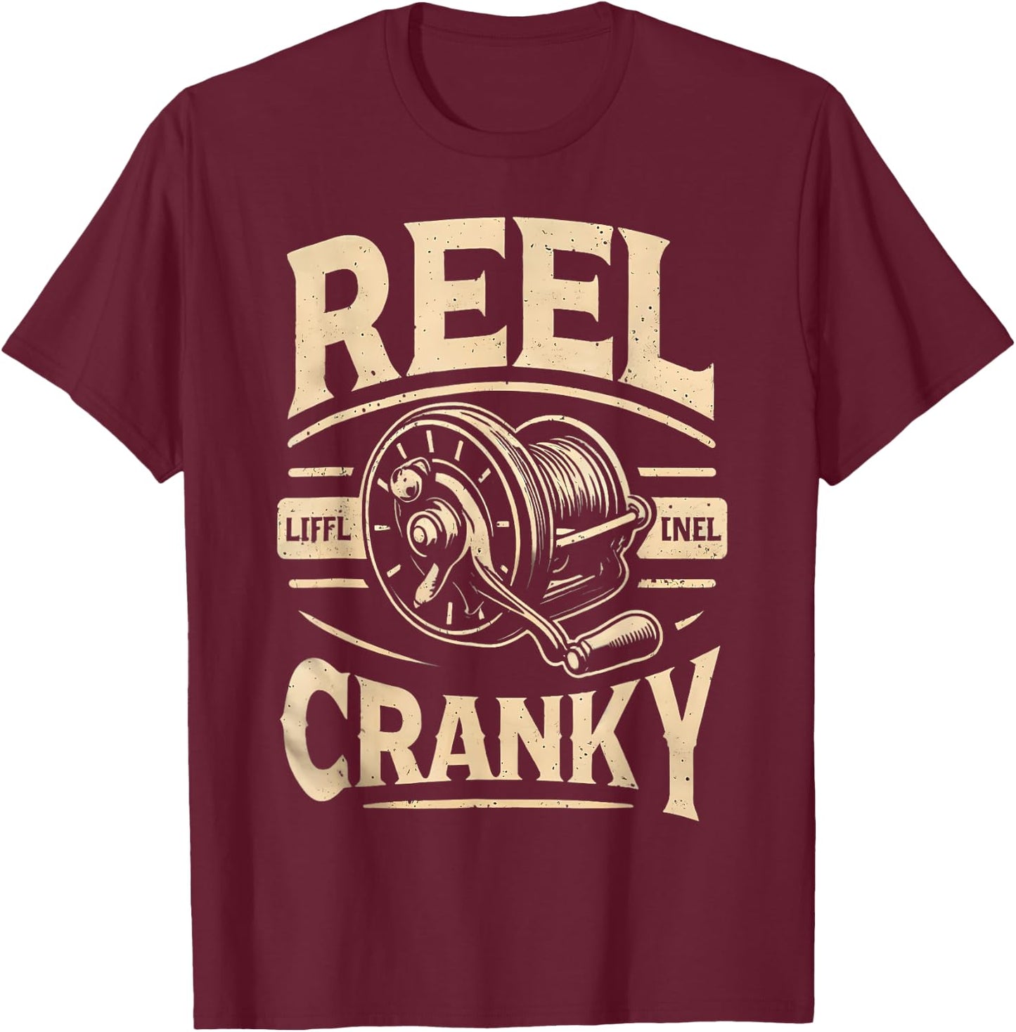 Funny Cranky Fishing Reel Pun Shirt Humor Fishermen T-Shirt - T-Shirt | Maroon