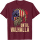Viking Skull US Flag Until Valhalla Norse Mythology Dad Men T-Shirt - T-Shirt | Maroon