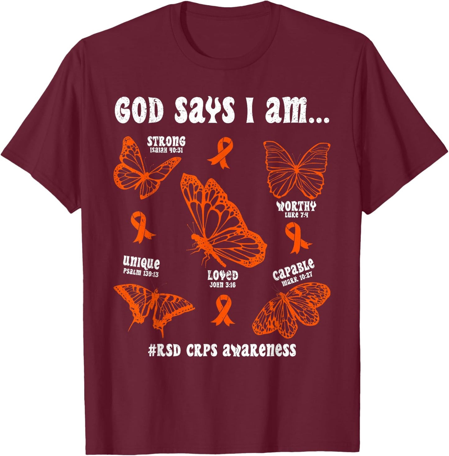 God Says I Am RSD CRPS Awareness Butterfly Christian T-Shirt - T-Shirt | Maroon