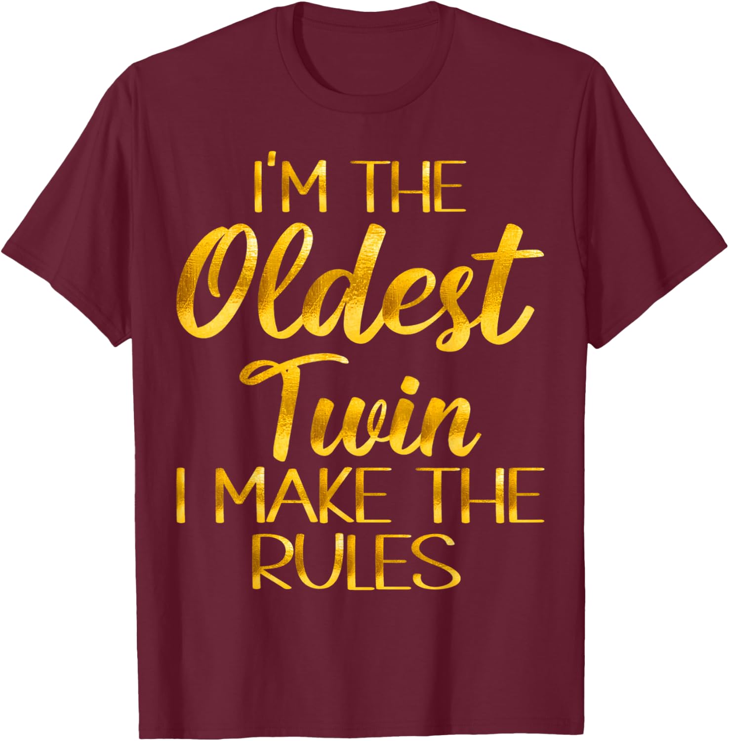 Oldest Twin Shirt Birthday Sibling Funny Twins Matching T-Shirt - T-Shirt | Maroon