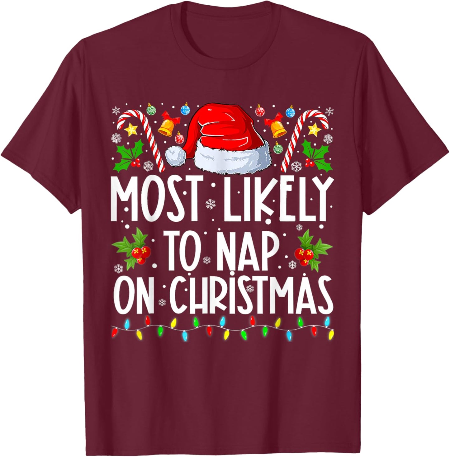Most Likely To Nap On Christmas Family Christmas Pajamas T-Shirt - T-Shirt | Maroon