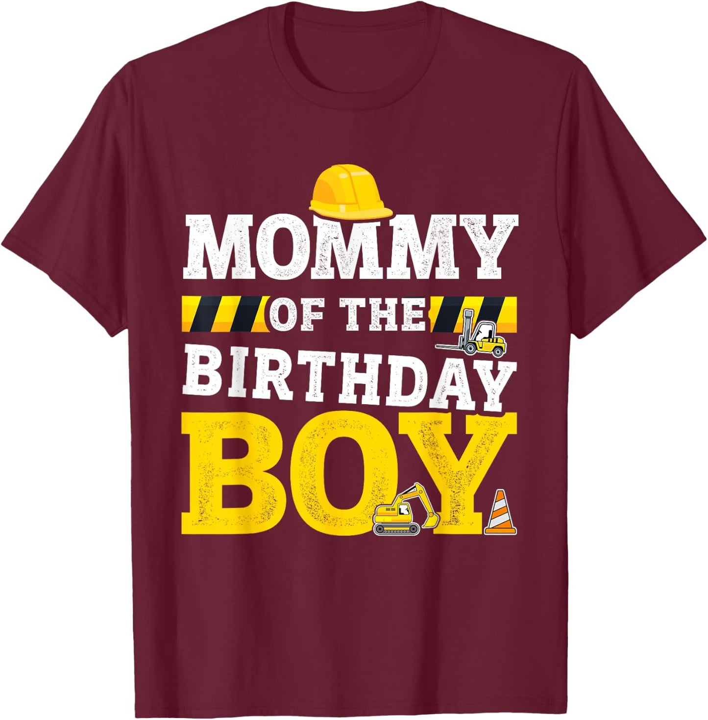 Mommy of the birthday boy matching family construction party T-Shirt - T-Shirt | Maroon
