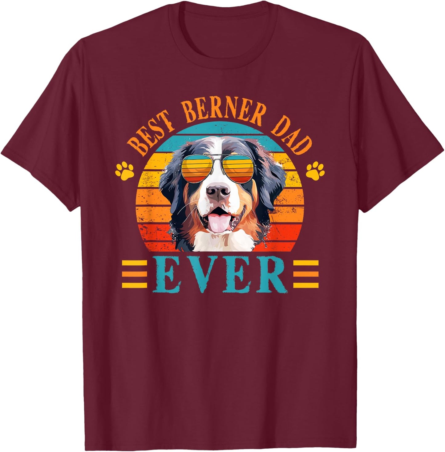 Best Dog Dad Ever, Father's Day Berner Dad T-Shirt - T-Shirt | Maroon