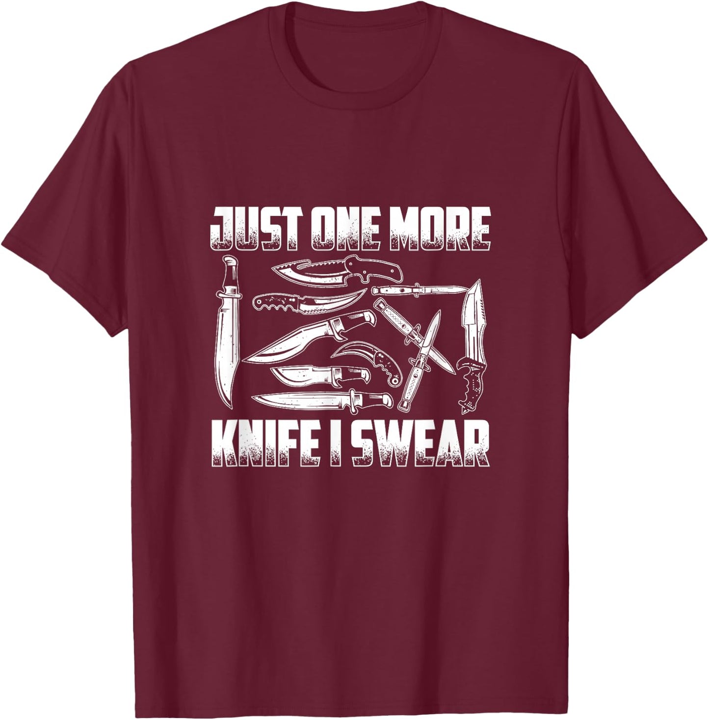 Just One More Knife - Knife Collector T-Shirt - T-Shirt | Maroon