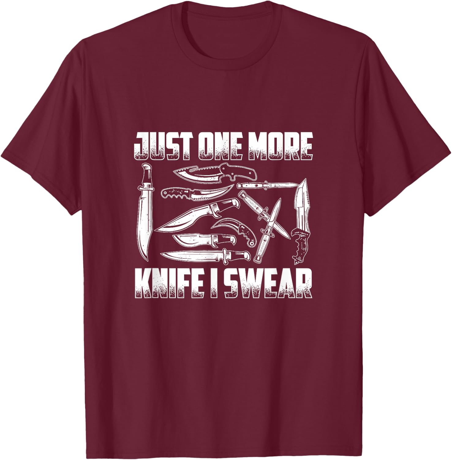 Just One More Knife - Knife Collector T-Shirt - T-Shirt | Maroon