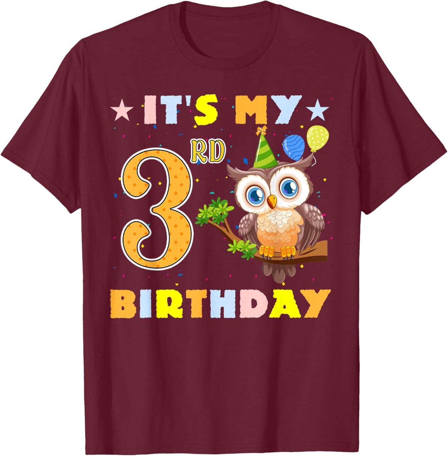 Cute It's My 3rd Birthday Owl Birds 3 Years Old T-Shirt - T-Shirt | Maroon