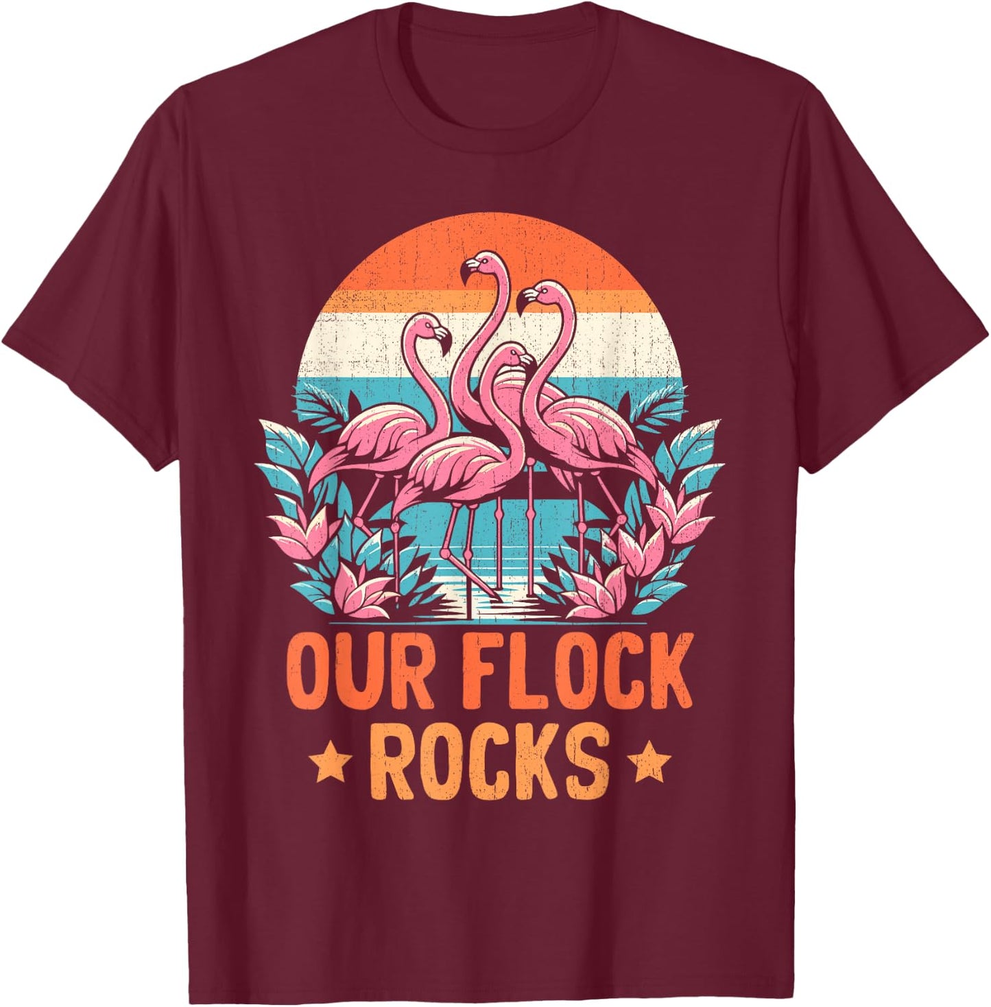 Our Flock Rocks Flamingos Lover Family Vacation Group T-Shirt - T-Shirt | Maroon