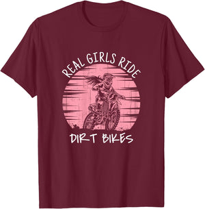 Motorbike Motorcross Racing Gift I Real Girls Ride Dirt Bike T-Shirt - T-Shirt | Maroon