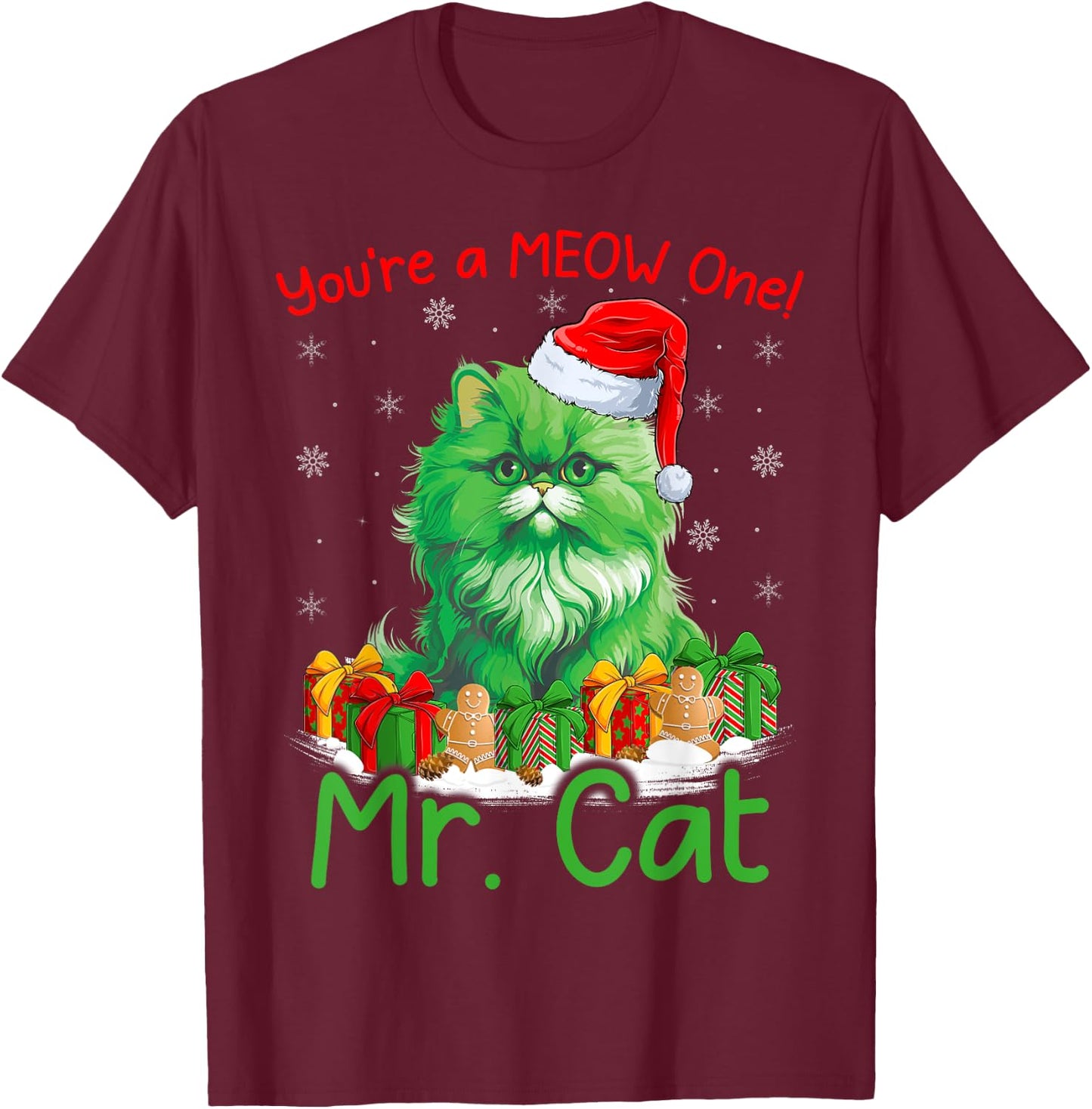 Cat Lover You're A Meow One Mr. Cat Christmas Men Women Kids T-Shirt - T-Shirt | Maroon